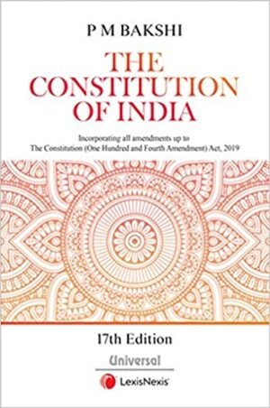 The Constitution of India by P M Bakshi 17th Ed
