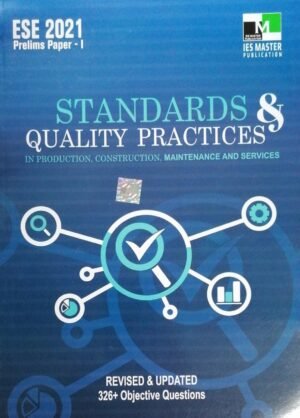 Standards and Quality Practices in Production Construction Maintenance and Services ESE 2021 Prelims Paper 1