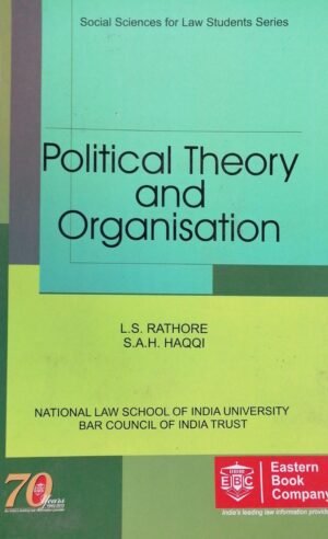 Political Theory and Organisation by L S Rathore
