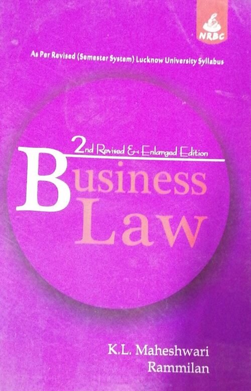 Business Law by K L Maheshwari 2nd Revised and Enlarged Edition