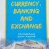 Currency Banking And Exchange by R K Maheshwari