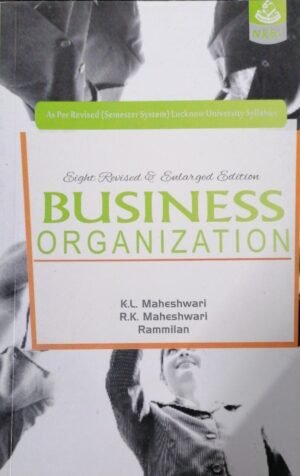Business Organisation K L Maheshwari 8th Revised and Enlarged Edition