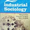 Industrial Sociology by Niraj Kumar