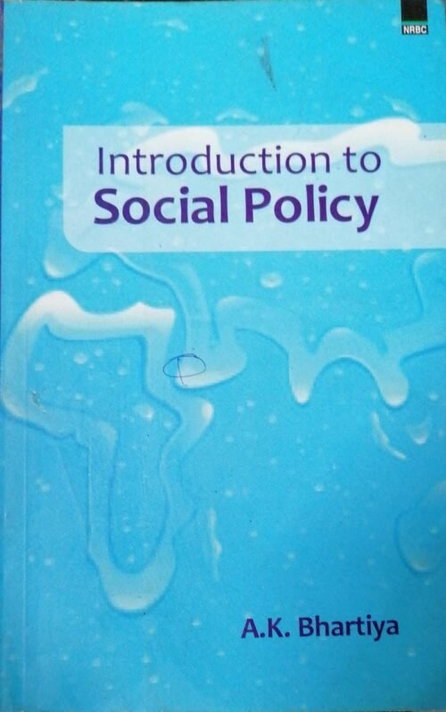 Introduction to Social Policy by A K Bhartiya