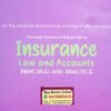 Insurance Law and Accounts Principle and Practice