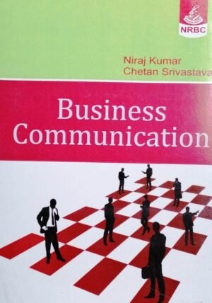 Business Communication by Niraj Kumar