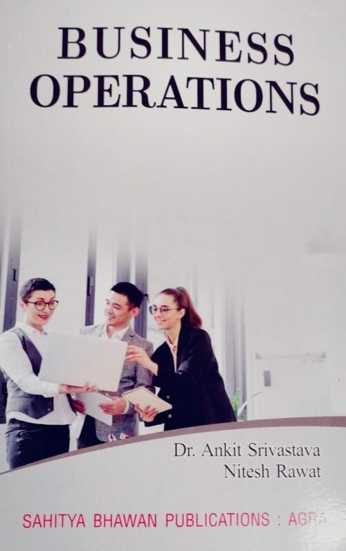 Business Operations Book in English by Ankit Srivastava Sahitya Bhawan