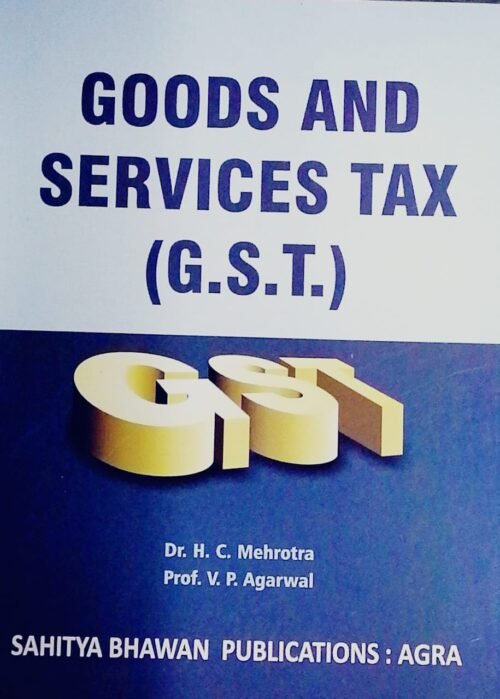 Goods and Service Tax Book In ENGLISH by Sahitya Bhawan