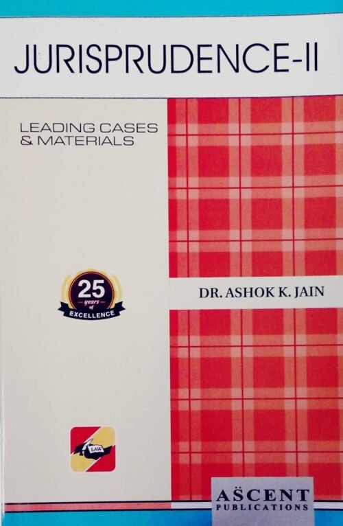 Jurisprudence 2 by Ashok K Jain