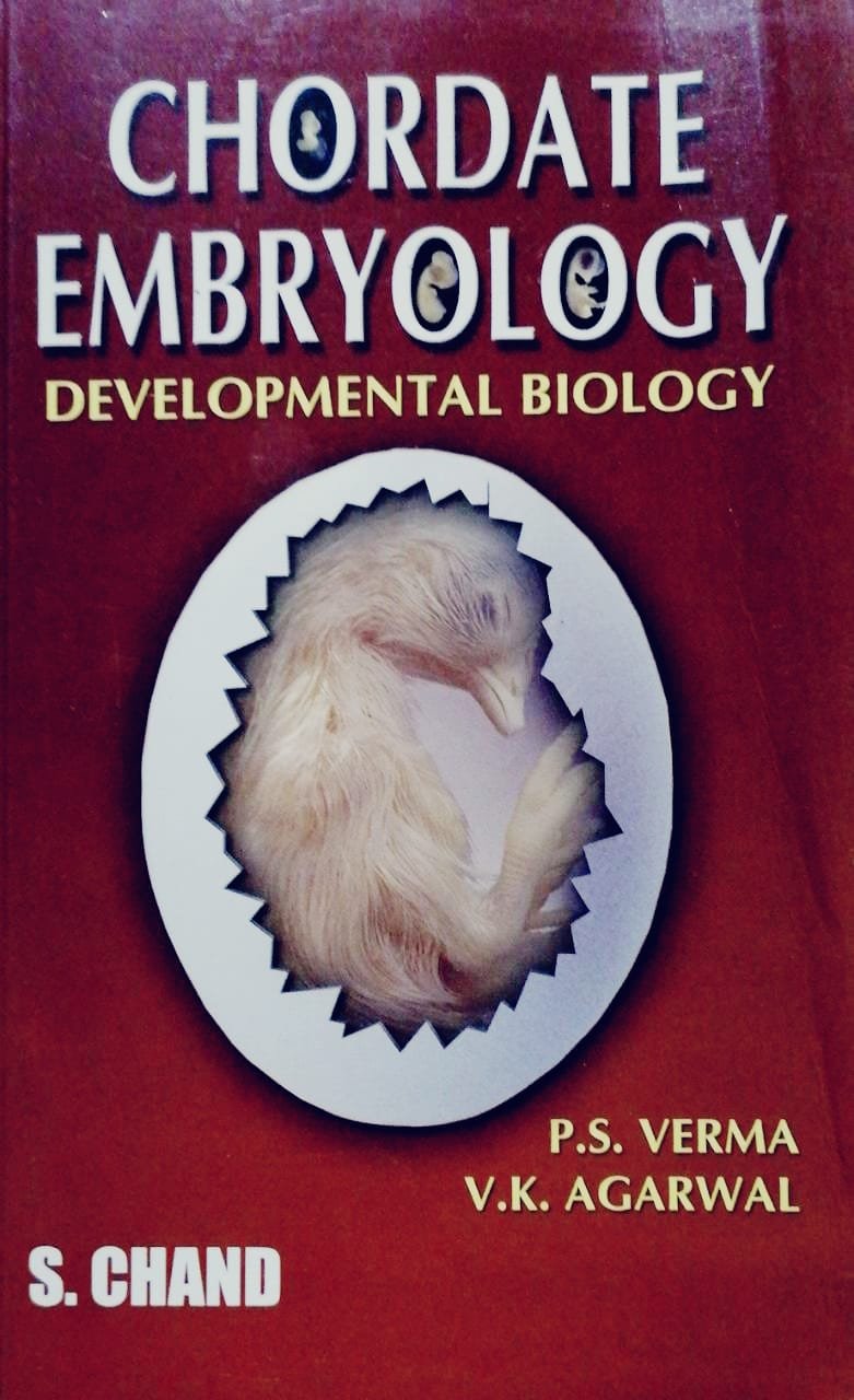 Chordate Embryology Developmental Biology By P S Verma