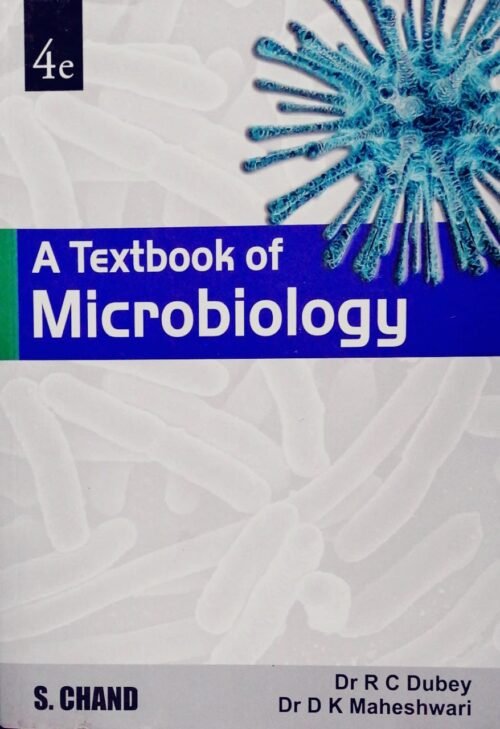 A Textbook of Microbiology 4th Ed by Dr R C Dubey