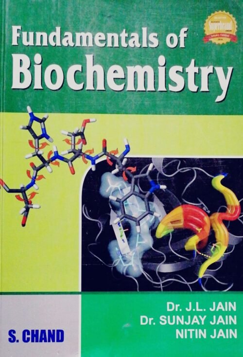 Fundamentals of Biochemistry by Dr J L Jain