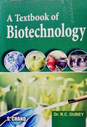 A Textbook of Biotechnology by Dr R C Dubey