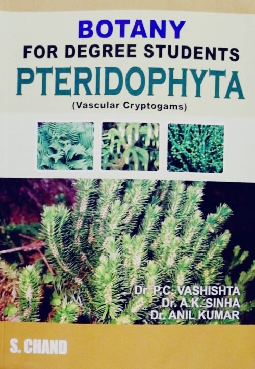 Botany for Degree Students Pteridophyta-Vascular Cryptogams