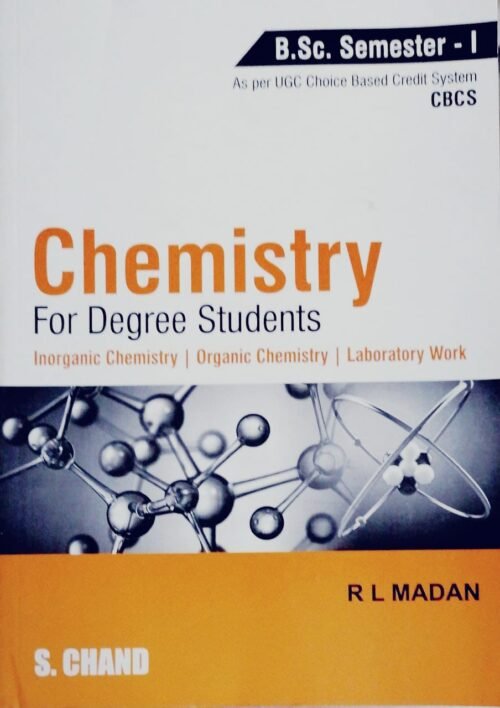 Chemistry for Degree Students by R L Madan