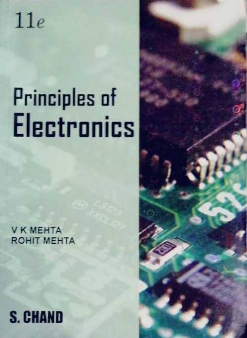 Principles of Electronics 11Ed by V K Mehta