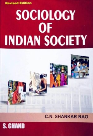 Sociology Of Indian Society by C N Shankar Rao