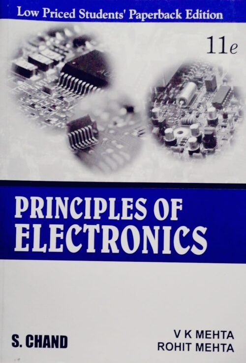 Principles of Electronics 11th Ed by V K Mehta