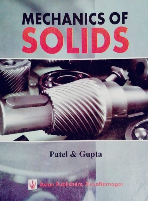 Mechanics of Solids by Patel and Gupta