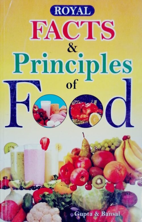 Facts and Principles of Food by Gupta and Bansal