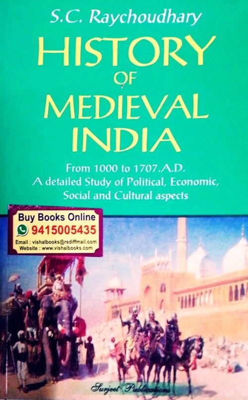 History of Medieval India by S C Raychoudhary