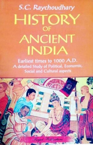 History of Ancient India by SC Raychoudhary