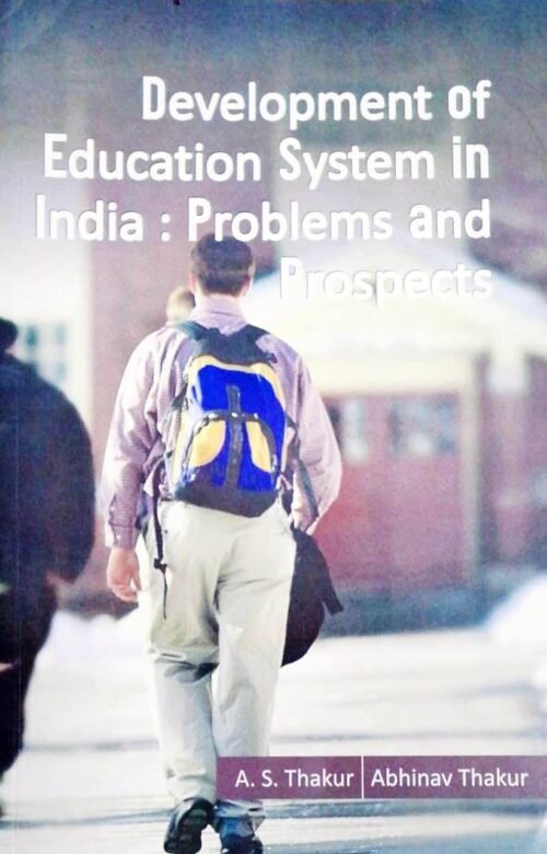 Development of Education System in India Problems and Prospect