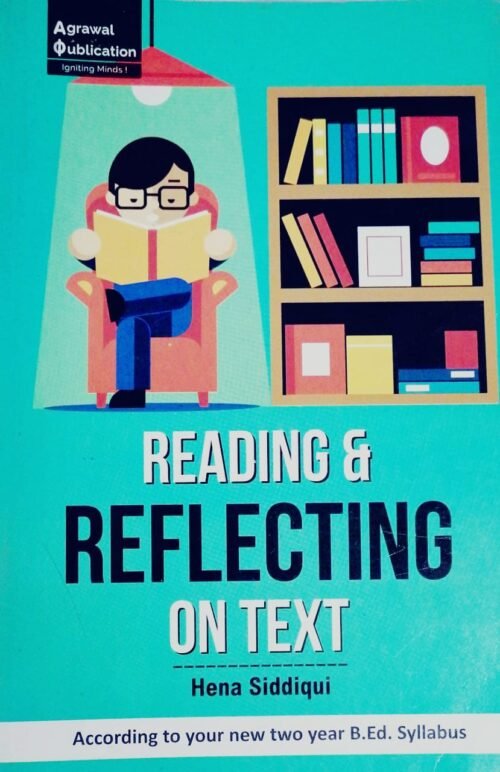 Reading and Reflecting on Text by Hina Siddiqui