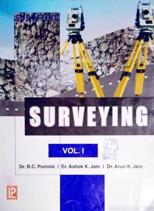 Surveying Vol 1 by Dr B C Punmia