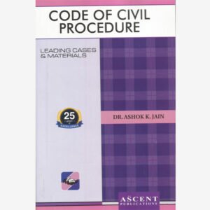 Civil Procedure Code by Ahsok K Jain