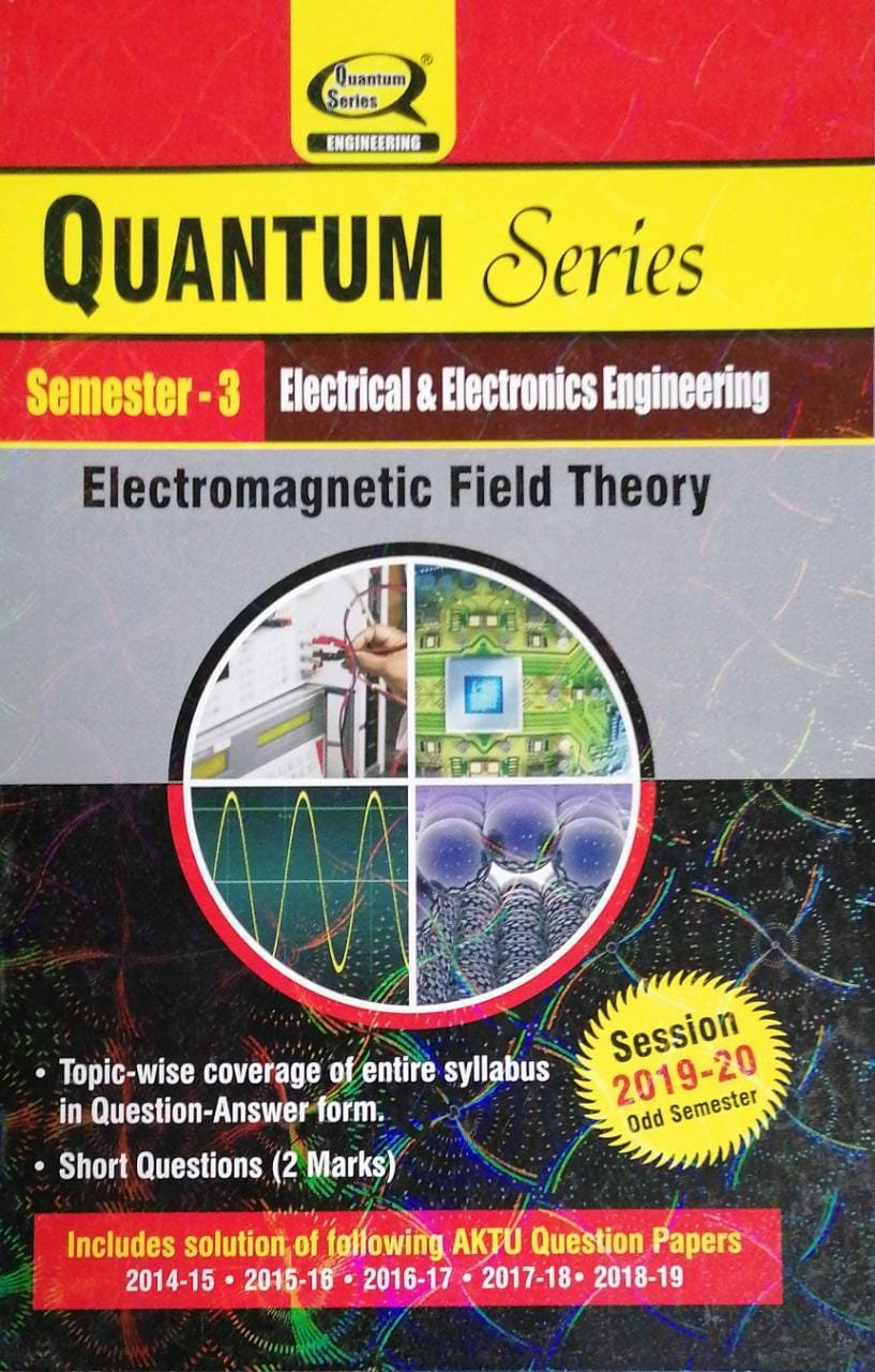 Quantum Series Electromagnetic Field Theory Semester 3