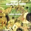 History of Medieval India by Satish Chandra