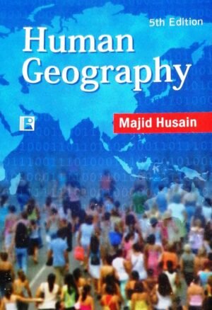 Human Geography by Majid Hussain 5th Ed