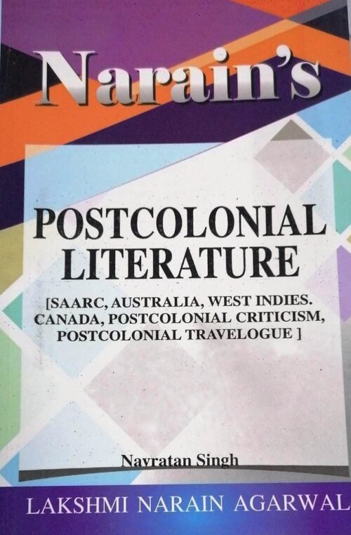 Narains Postcolonial Literature by Navratan Singh