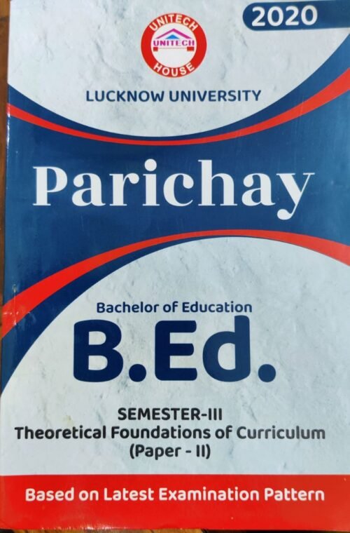Parichay B Ed Theoretical Foundations of Curriculum Paper 2 Semester 3 Latest 2020 Edition