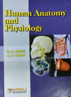 Human Anatomy And Physiology By SB Bhise Latest Edition Nirali Publication