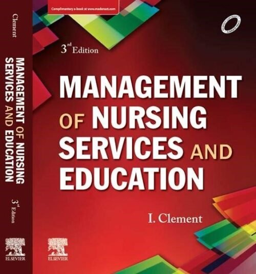 Management of Nursing Education and Service by I Clement 3rd New Edition | Latest Paperback - 1 Jan 2020 