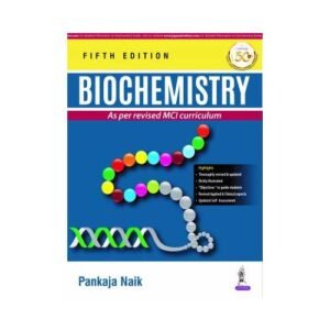 Biochemistry by Pankaja Naik Latest 5th Edition