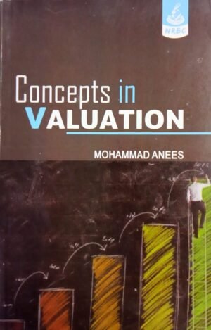 Concepts In Valuation By MOHAMMAD ANEES NRBC