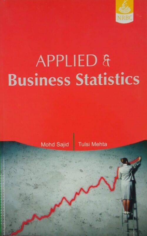 Applied And Business Statistics By Mohd Sajid NRBC