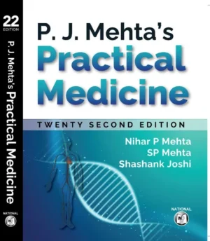 Practical Medicine PJ Mehta 22nd Edition 2023 By Nihar P Mehta 