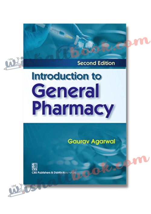 Introduction To General Pharmacy By Gaurav Agarwal