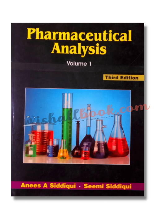 Pharmaceutical Analysis Volume 1 By Anees A Siddiqui