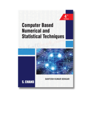 Computer Based Numerical and Statistical Techniques By Santosh Kumar Senga