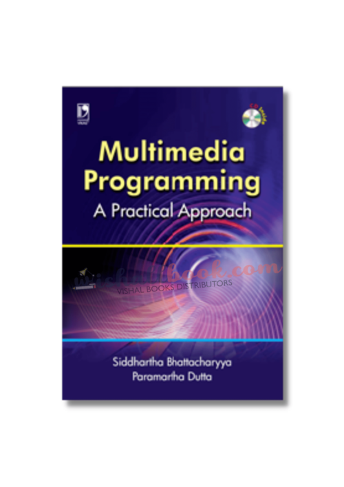 MULTIMEDIA PROGRAMMING By Dr Siddhartha Bhattacharyya