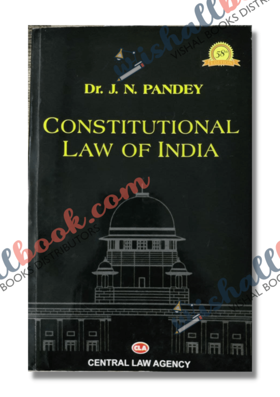 Constitutional Law Of India By Dr J N Pandey Th Edition