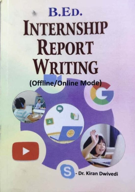 Internship Report Writing BEd By Dr Kiran Dwivedi » WishAllBook