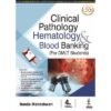 Clinical Pathology Hematology And Blood Banking By Nanda Maheshwari 2021