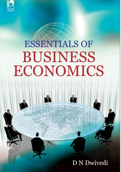 Essentials of Business Economics By D N Dwivedi