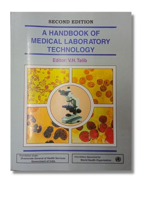 A Handbook of Medical Laboratory Technology 2nd Edition By V H Talib